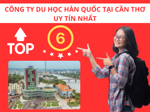 Du Học Hàn Quốc Tại Cần Thơ