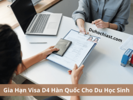 Cách Gia Hạn Visa D4 Hàn Quốc Cho Du Học Sinh 2024 Chi Tiết Nhất