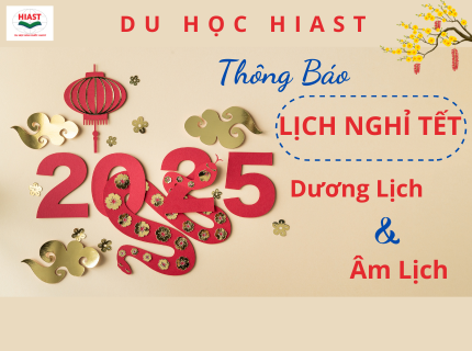 Thông Báo Lịch Nghỉ Tết 2025 - Du Học Hiast